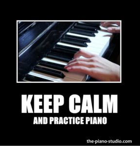 Keep calm and practice piano