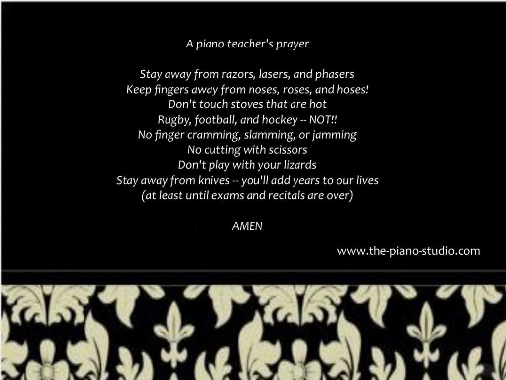 A piano teacher's prayer